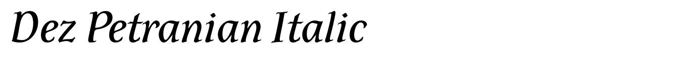 Dez Petranian Italic
